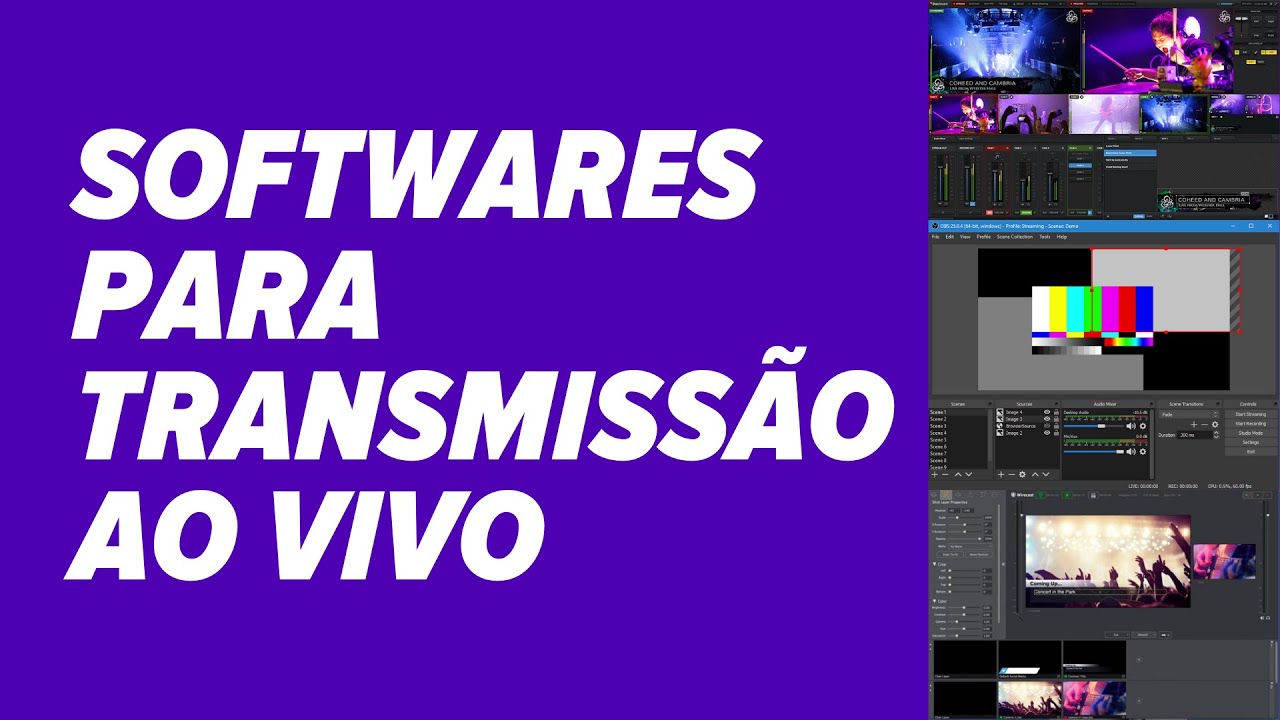 Conheça os Softwares para Transmissão ao Vivo | Streaming de Vídeo