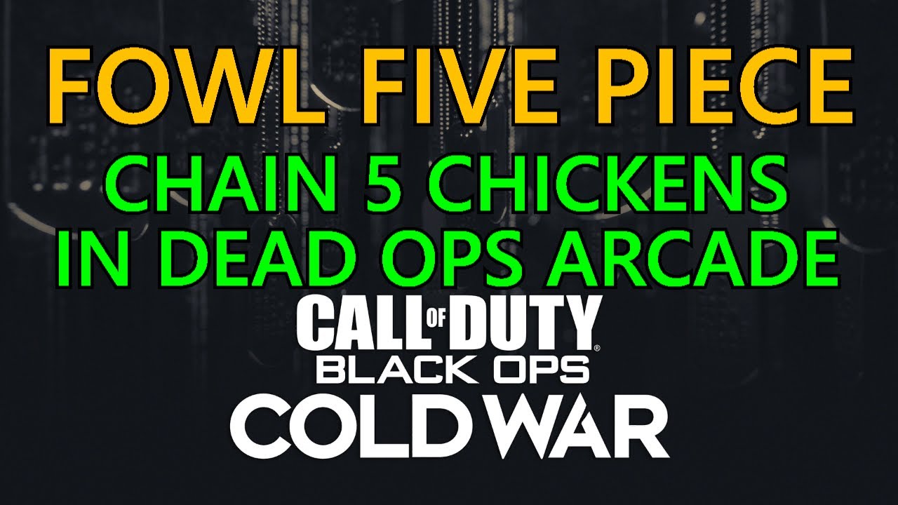 Пять куриц | Цепь из 5 цыплят | Dead Ops Arcade | Call Of Duty Black Ops Cold War
