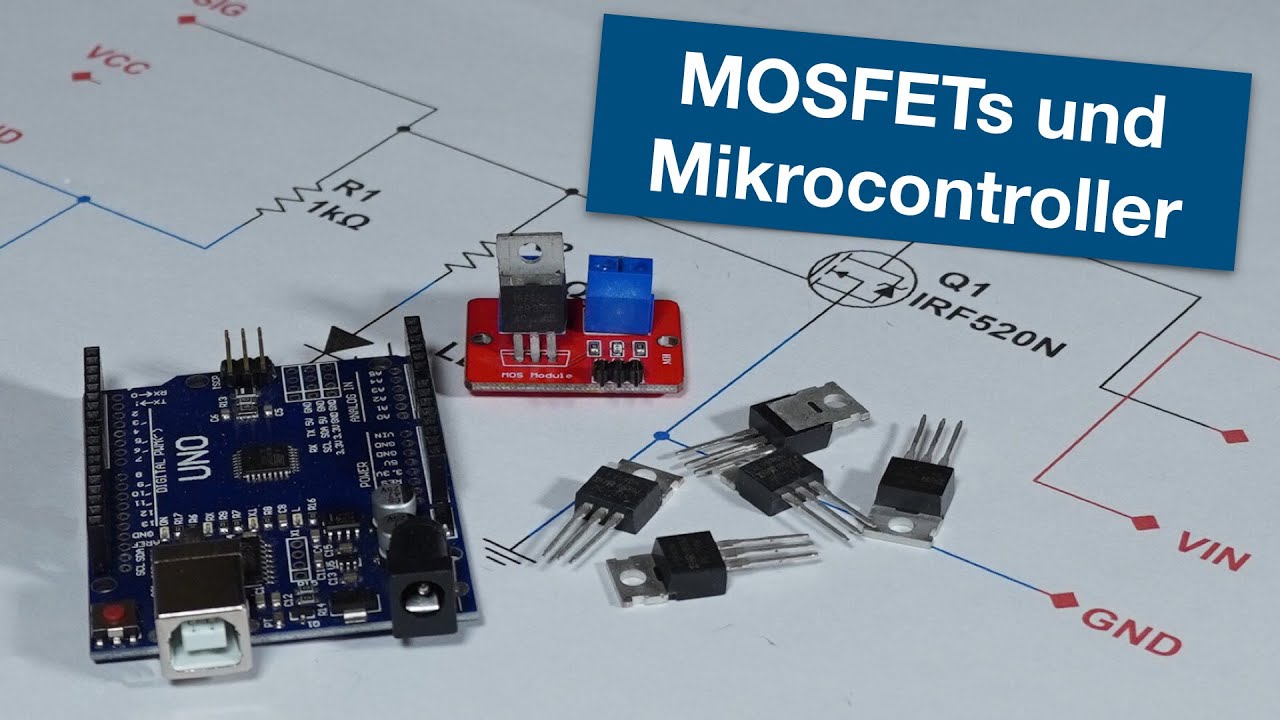 MOSFETs und Mikrocontroller - Grundlagen, Datenblätter, praktische Schaltungen & Typen