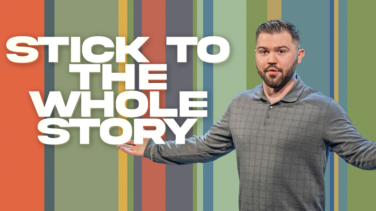 Stick To The Whole Story | Pastor Josiah Malinich | Lifeway Church