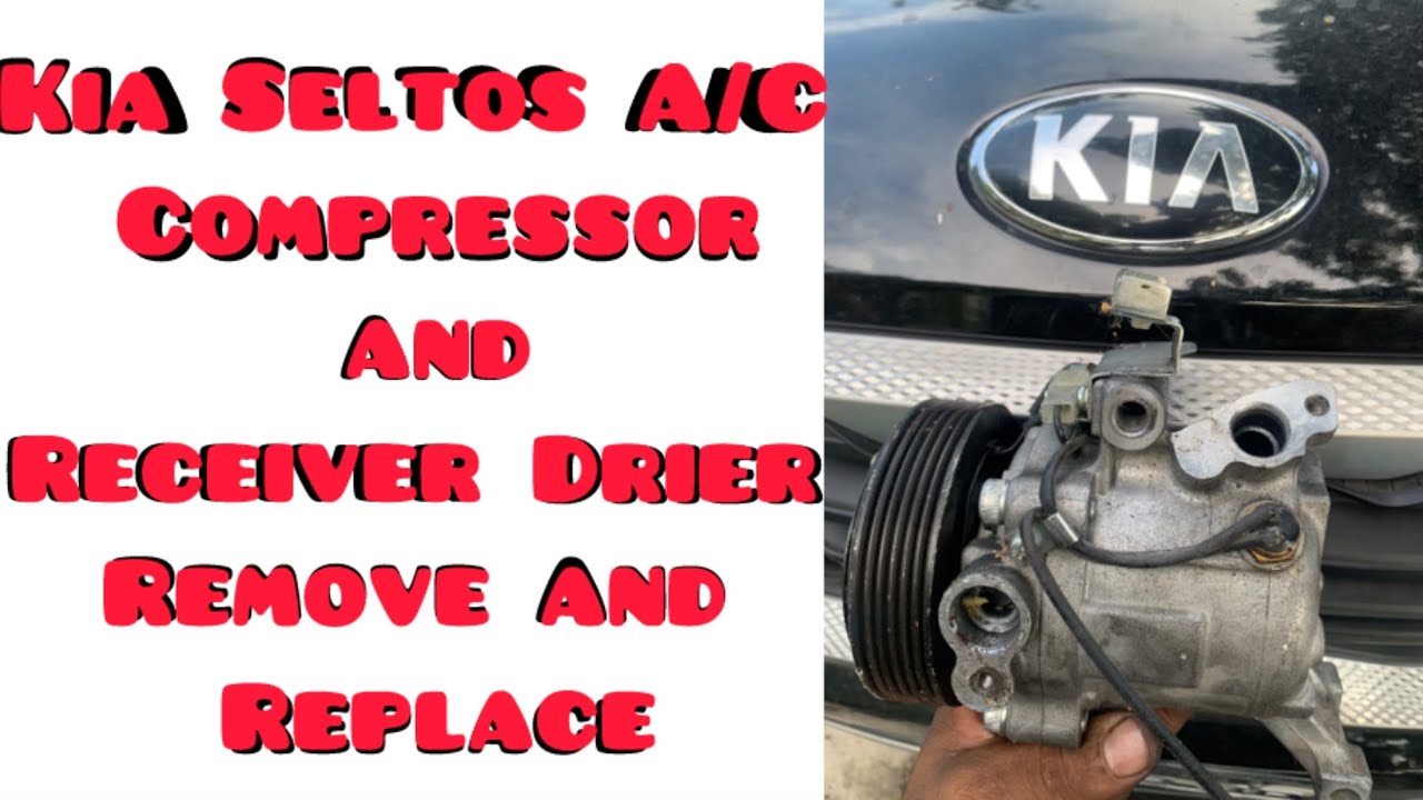 Kia Seltos A/C Compressor and Receiver drier (condenser) Replacement