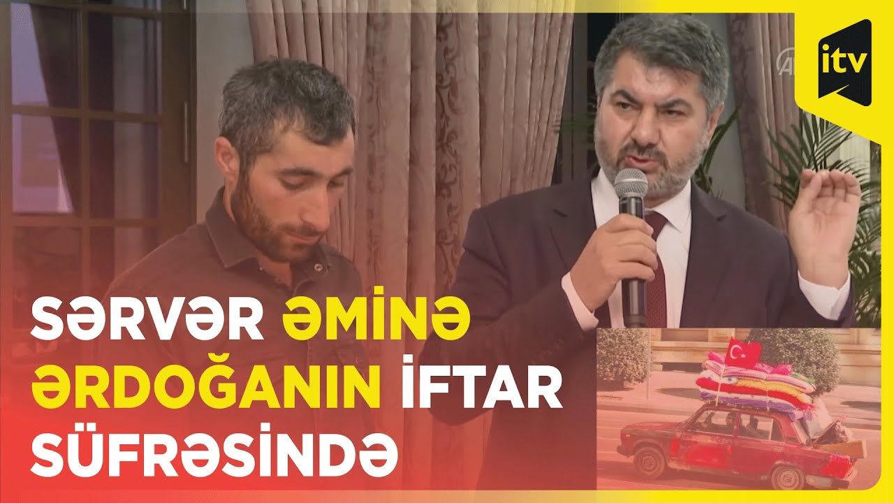 Azərbaycanlı Sərvər Bəşirli Türkiyədə Əminə Ərdoğanın təşkil etdiyi iftar tədbirinə qatılıb