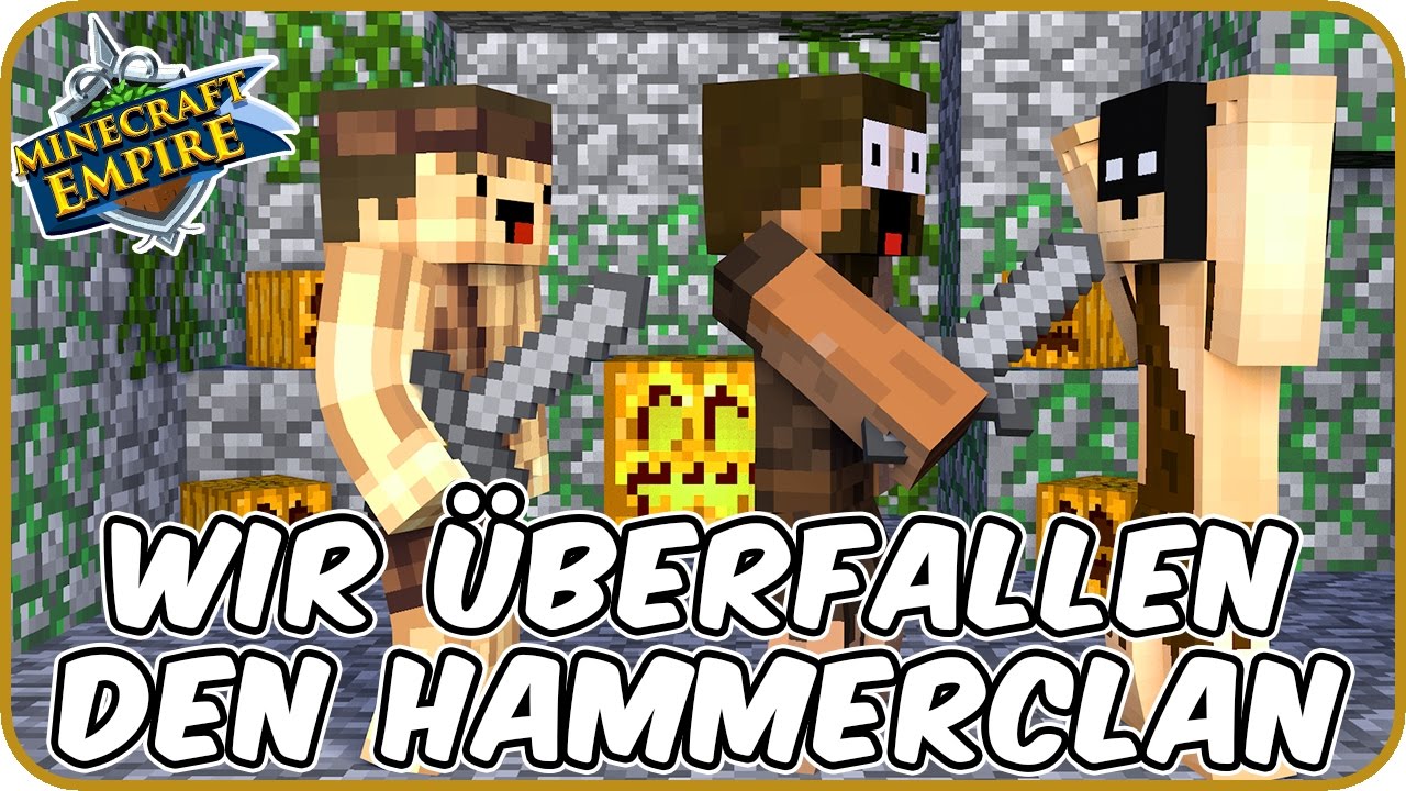WIR ÜBERFALLEN DEN HAMMERCLAN! 🗡 - Minecraft EMPIRE 🍖 #29 mit Rewinside | Earliboy