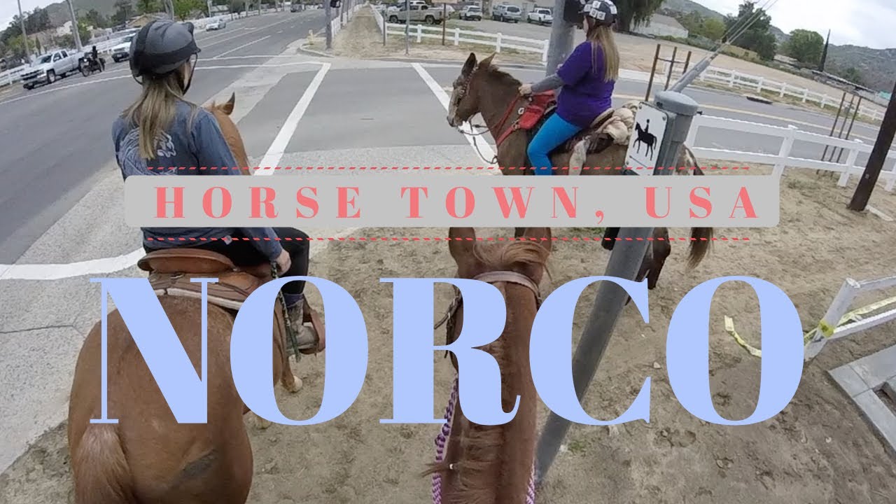 Norco AKA Horse Town USA