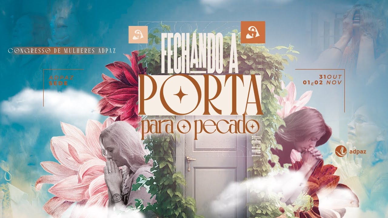 Congresso de Mulheres ADPaz | Fechando a Porta para o Pecado | Noite | 1/11/2025