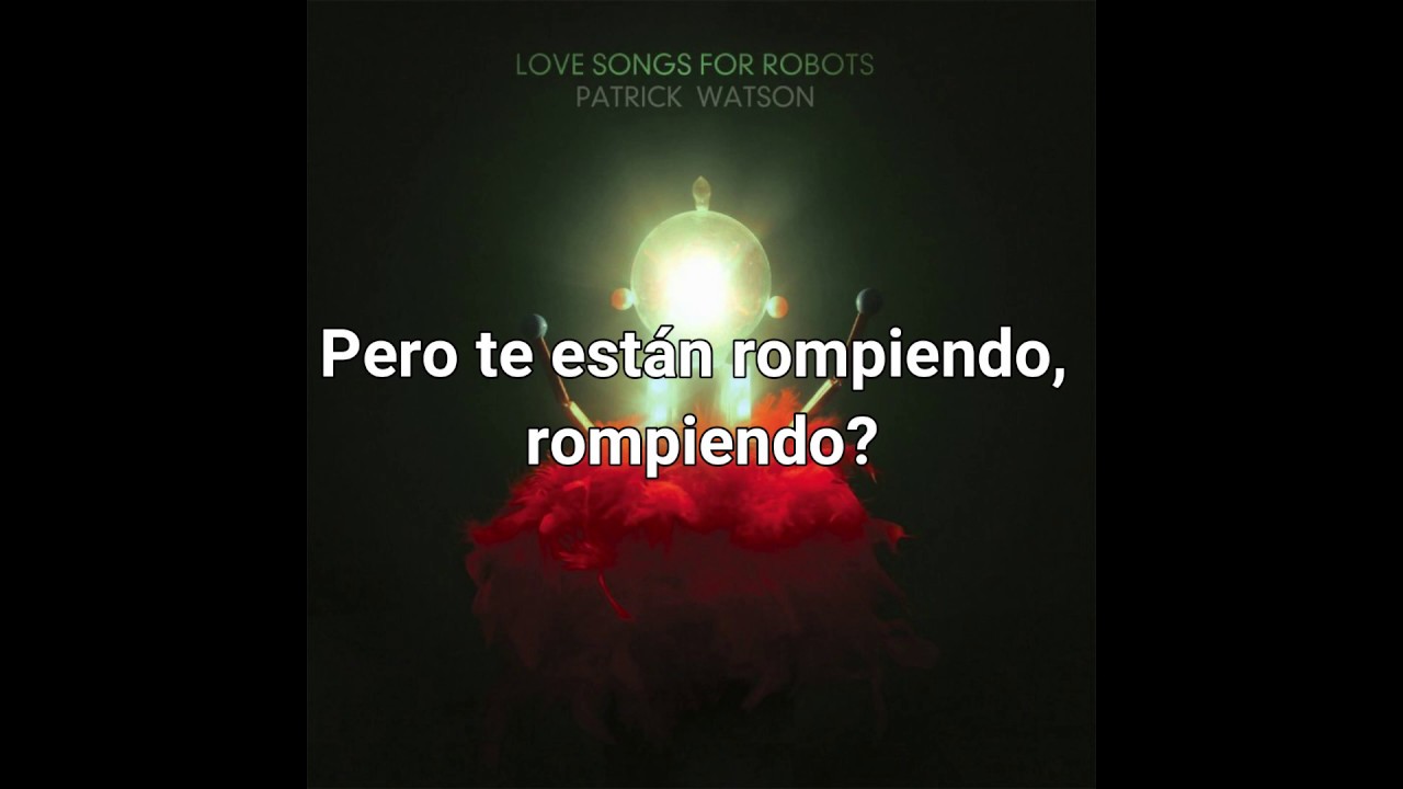 Patrick Watson  Strangers Sub Español