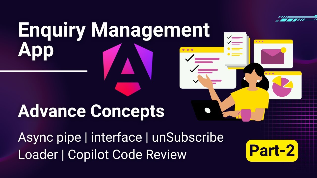 Приложение Enquiry в Angular | Реализация расширенных сценариев | Проект Angular 20 | | Часть 2