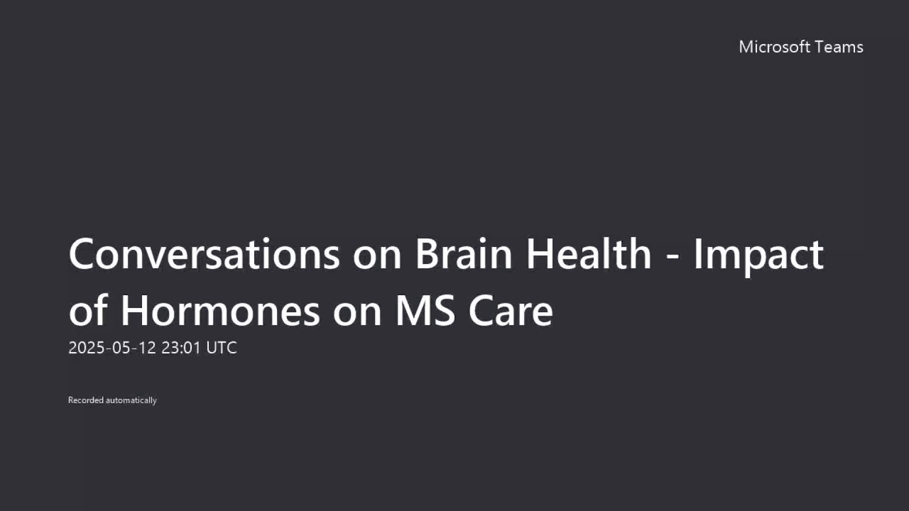 Conversations on Brain Health - Impact of Hormones on MS Care