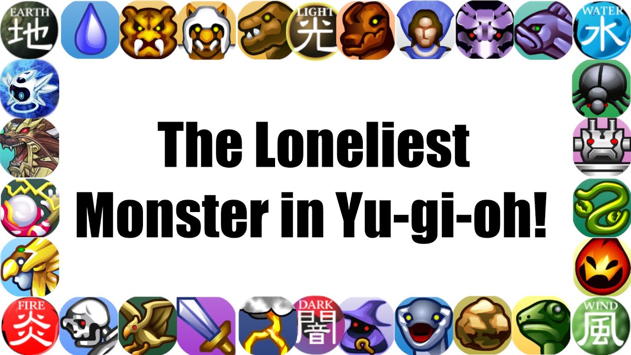The Loneliest Monster in Yu-gi-oh!