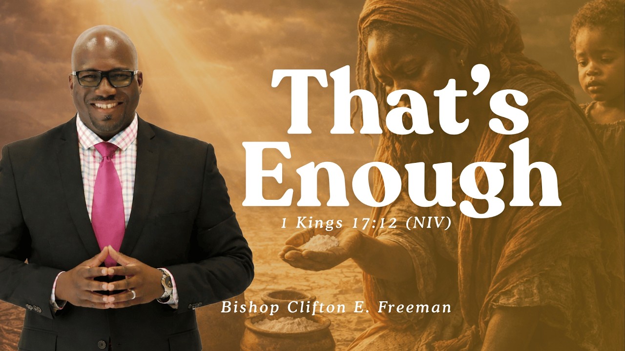 That’s Enough | Full Worship | Bishop Clifton E. Freeman Jr.