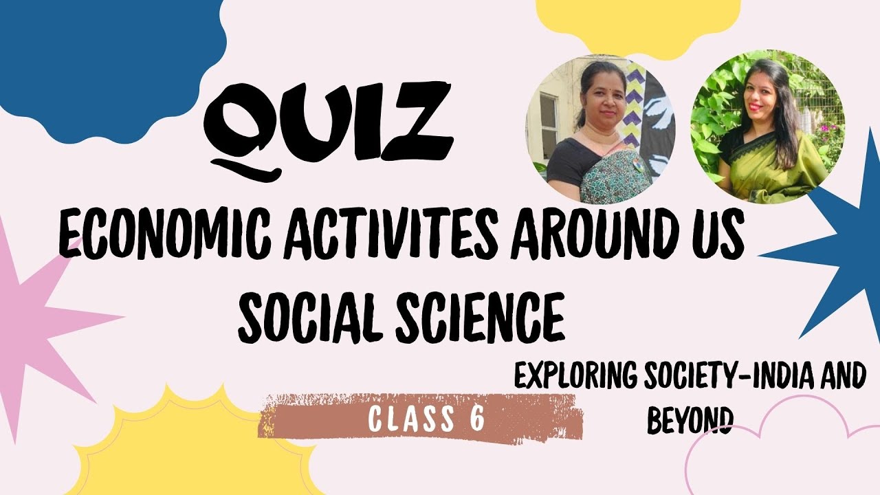 Class 6 Mcq | ECONOMIC ACTIVITIES AROUND US | SOCIAL SCIENCE