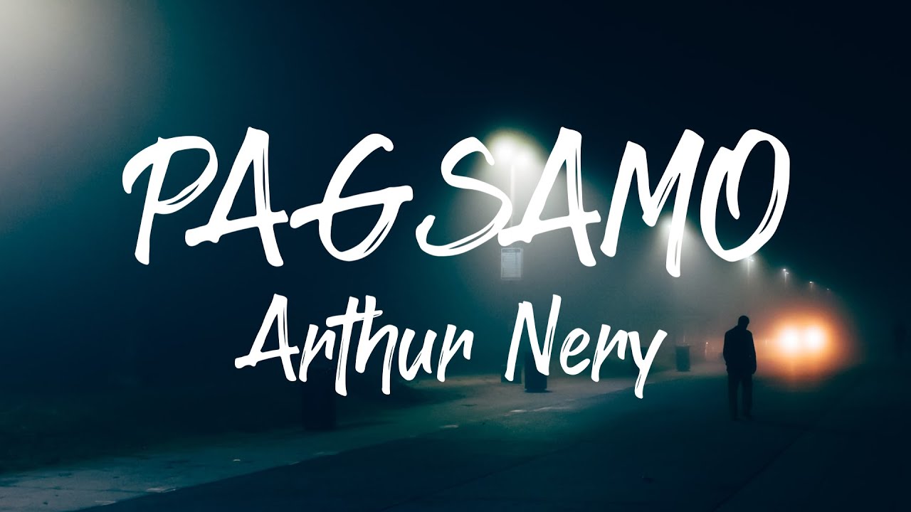 Arthur Nery - Pagsamo (Lyrics)