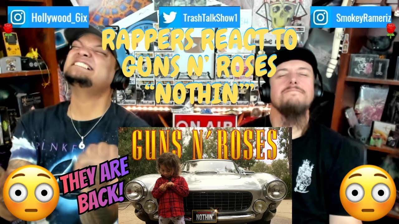 Реакция рэперов на песню Guns N' Roses &laquo;Nothin'&raquo;!!!