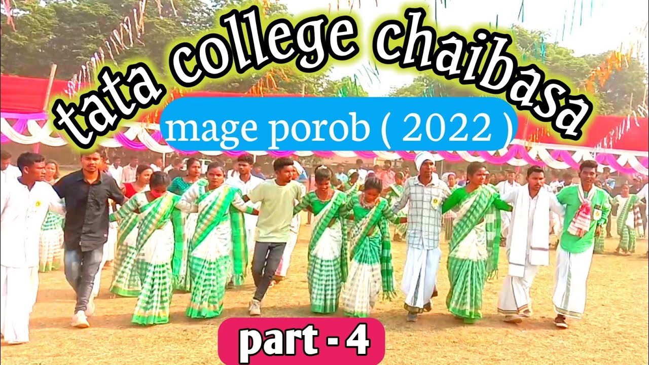 tata college chaibasa mage porob / part - 4