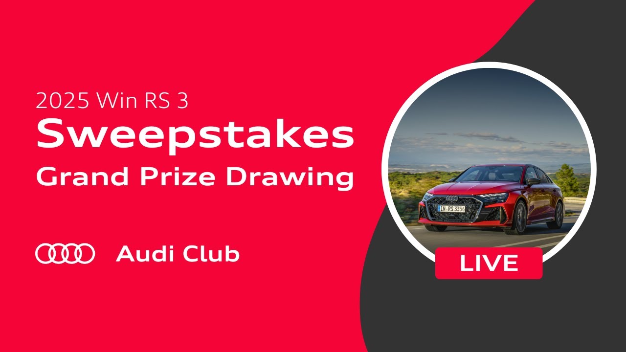 LIVE: Grand Prize Drawing for Audi Club North America's 2025 Win RS 3 Sweepstakes