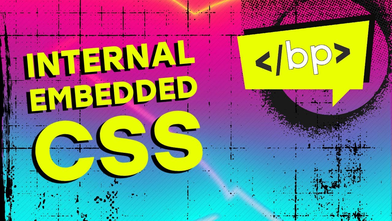Internal Embedded CSS