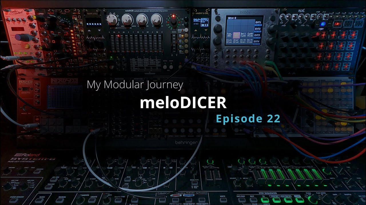My Modular Journey - Season 2: Episode 22 (meloDICER)