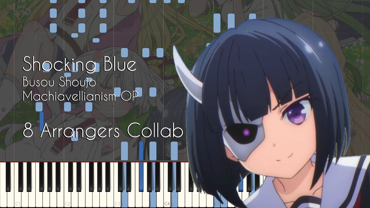 [FULL] Shocking Blue - Busou Shoujo Machiavellianism OP [8 Arrangers Collab!]