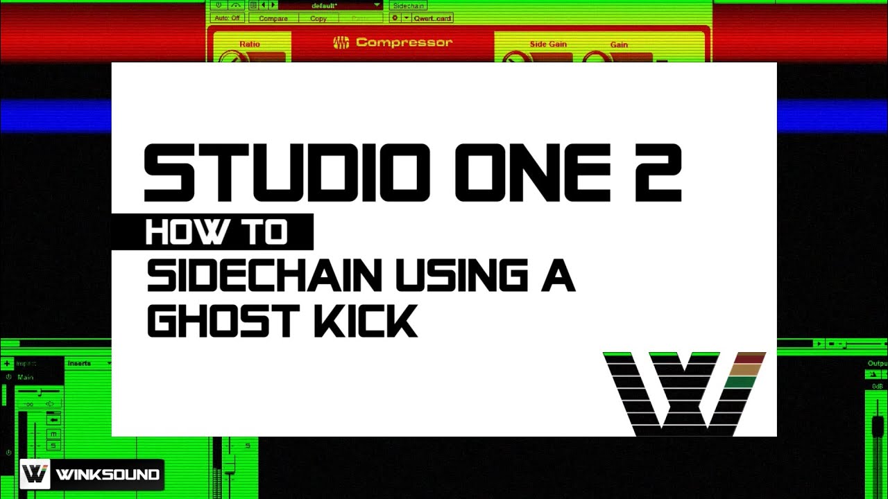 PreSonus Studio One 2: How To Sidechain Using A Ghost Kick | WinkSound