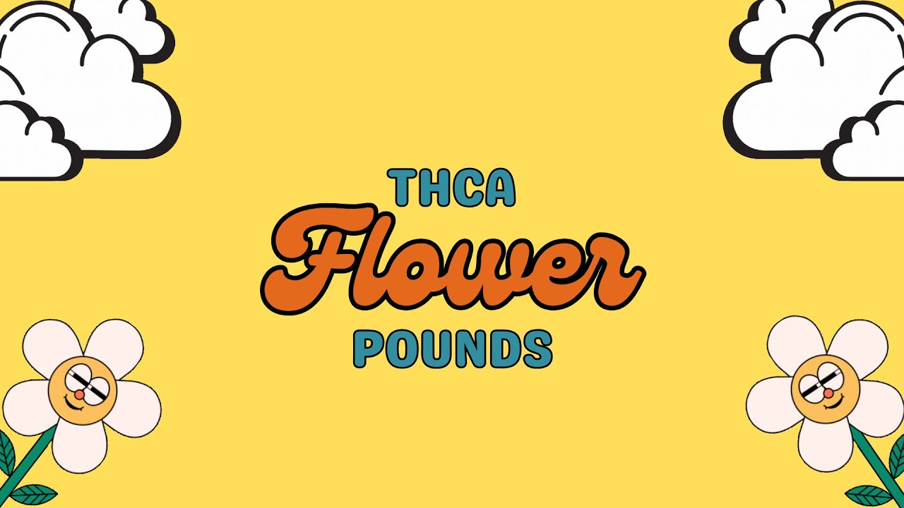 THCA Flower Pounds
