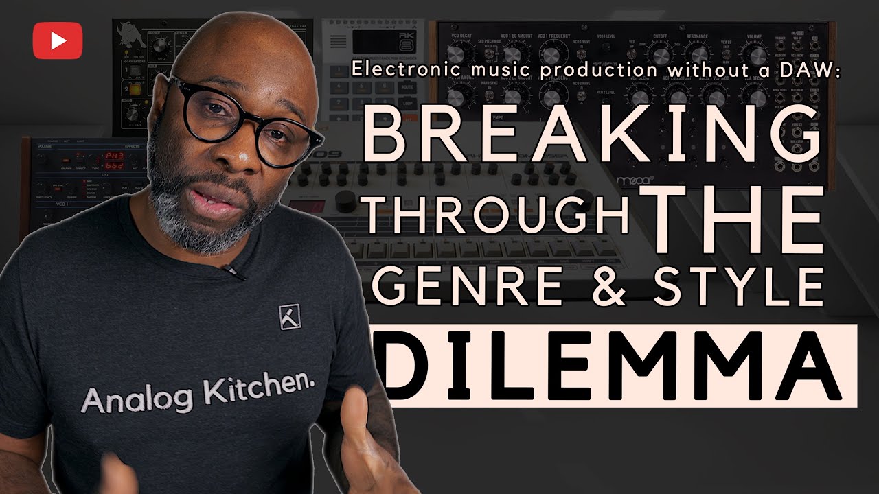 Breaking Through The Genre And Style Dilemma | Electronic music production without a DAW
