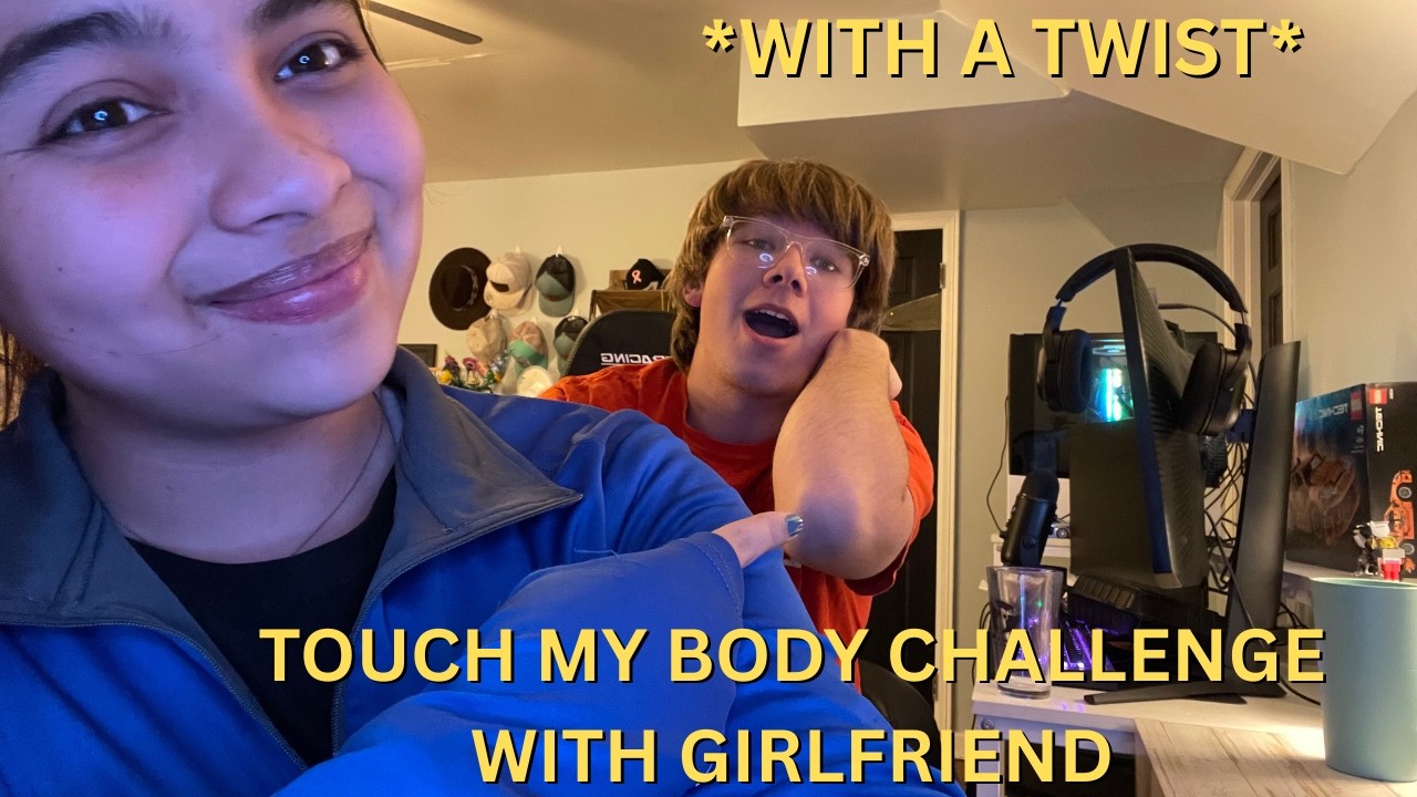 Touch My Body Challenge With My Girlfriend! (WITH A TWIST)