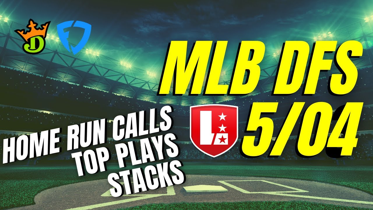 MLB DFS 5/4 - On Deck Podcast by LineStar App