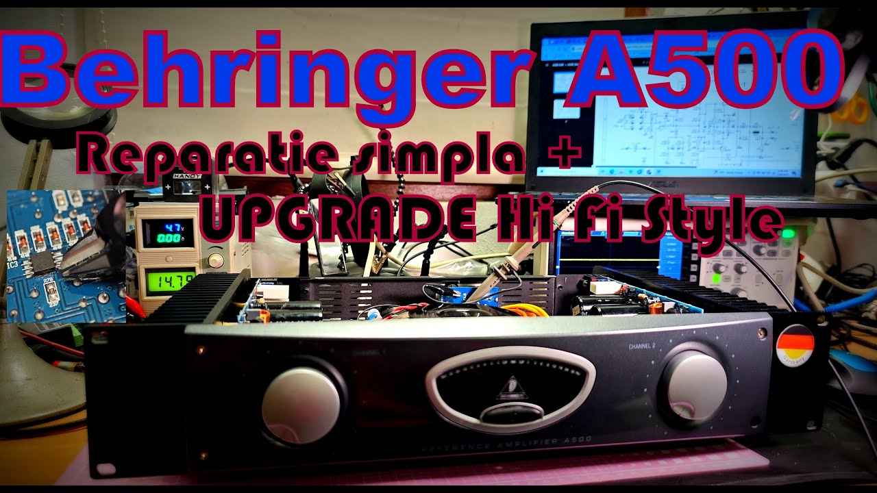 🔊😏Behringer A500 - 😜repair and upgrade