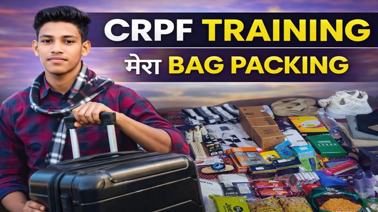 CRPF Training 2026 🇮🇳 | Bag में क्या-क्या लेकर जा रहा हूँ? 😱 Full Packing Guide 🧳 CRPF Bag Packing✔️