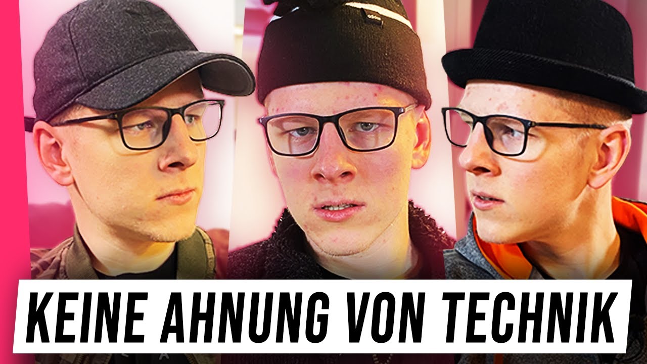 Wenn man keine Ahnung von Technik hat.