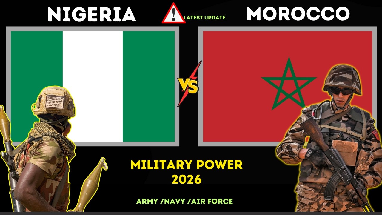 NIGERIA vs MOROCCO Military power 2026 | nigeria private military | arsenal military morocco