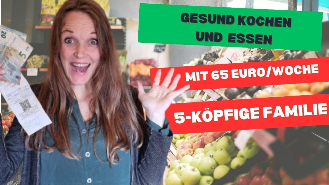 So kommen wir mit 65 Euro/Woche aus | Alles läuft anders als geplant | Neue Rezepte!