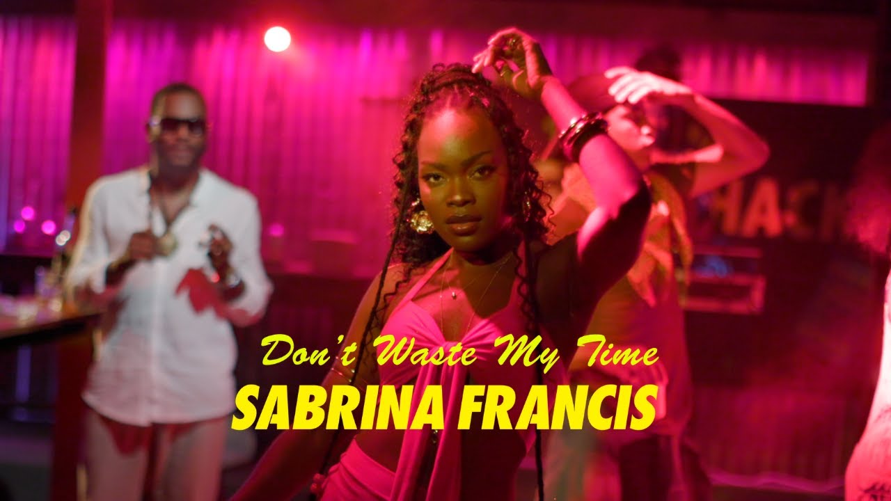 Don't Waste My Time - Official Music Video | Sabrina Francis