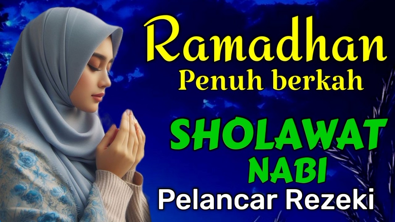 SHOLAWAT MERDU SHOLAWAT JIBRIL PENARIK REZEKI PALING DAHSYAT, Sholawat Jibril, Merdu