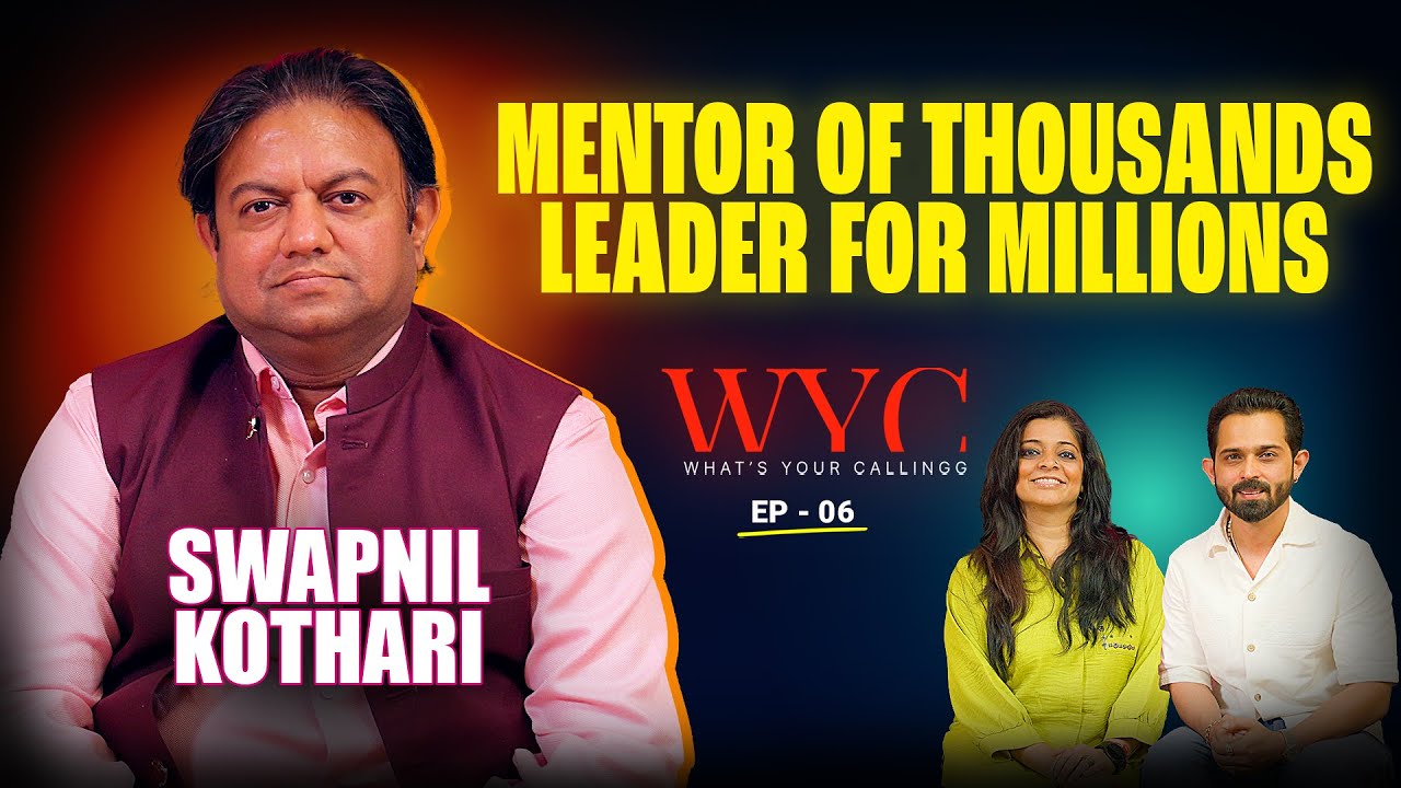 WYC Podcast EP 06 ft. Swapnil Kothari | Mindset, Business & Life Lessons
