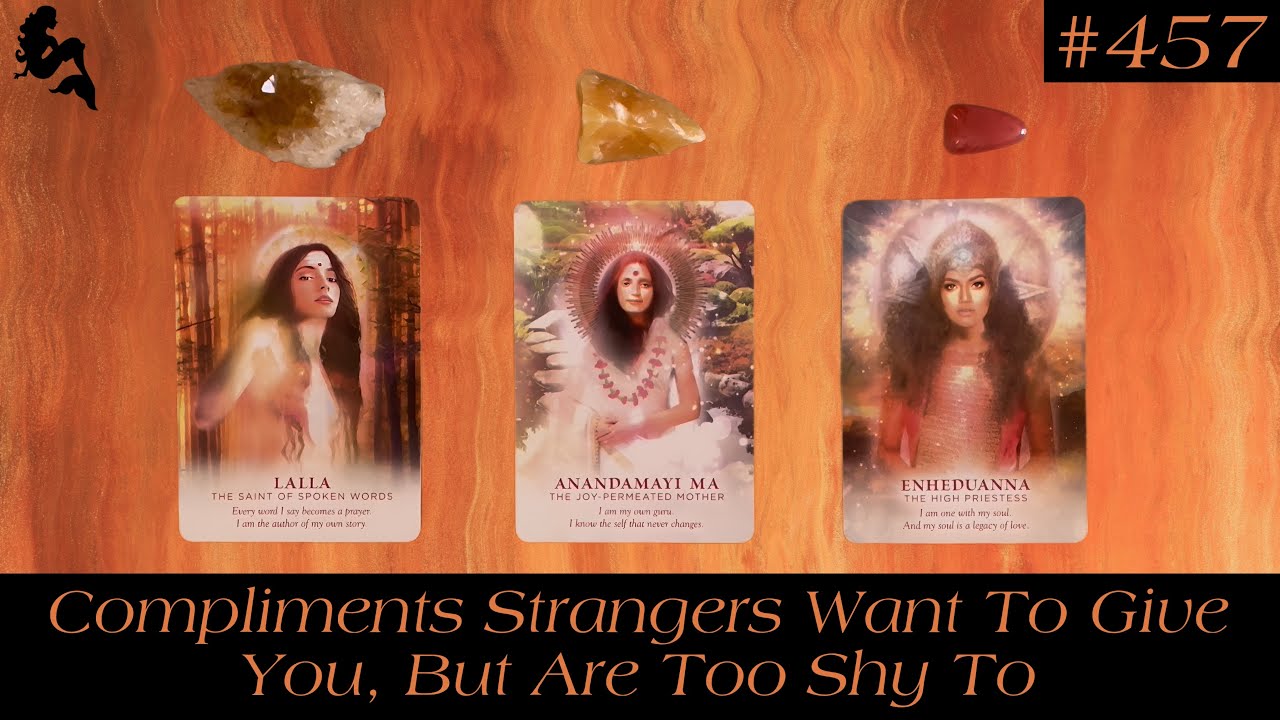 Compliments Strangers Want To Give You, But Are Too Shy To 😻🤭😮‍💨 ~ Pick a Card Tarot Reading