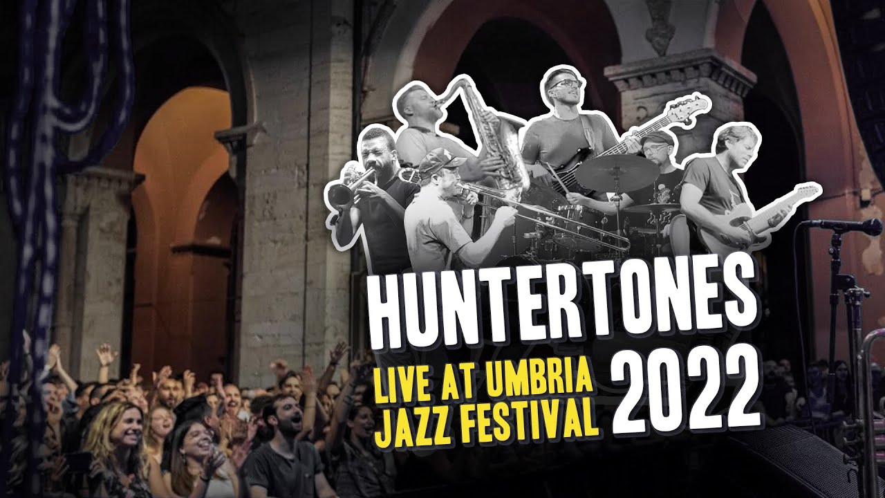 Huntertones Live In Italy [Umbria Jazz Festival 2022]