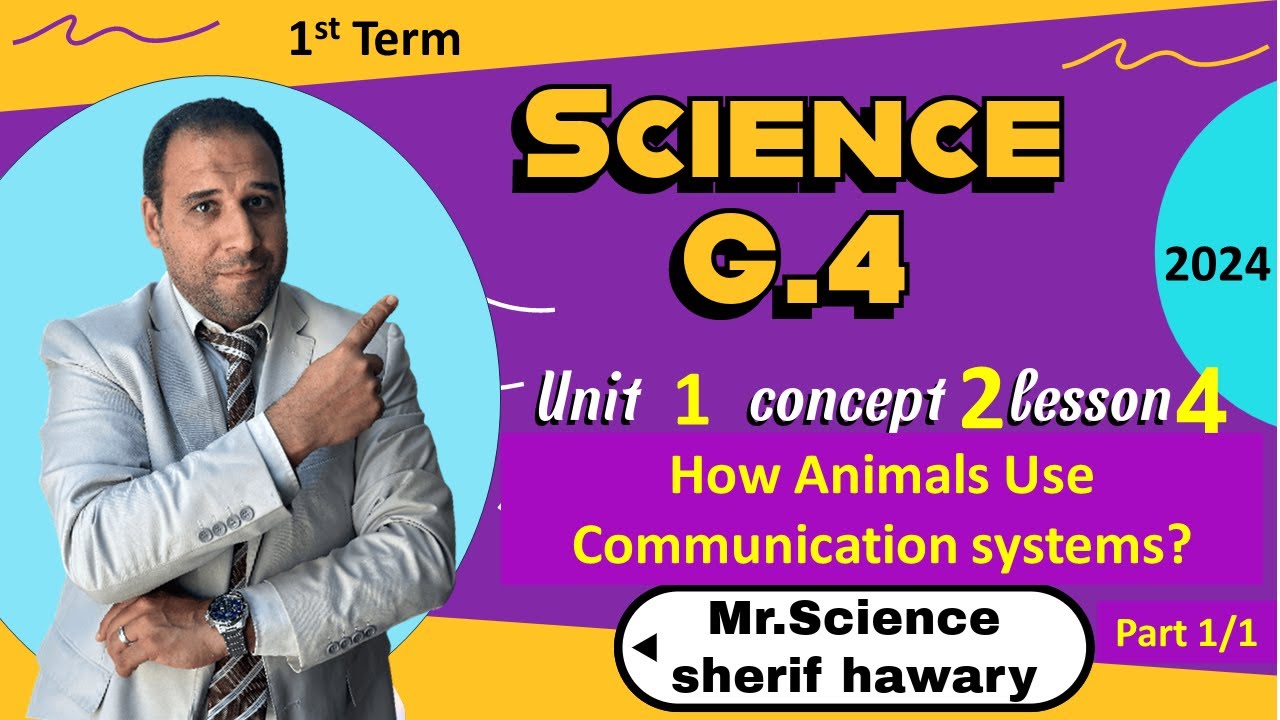 How Animals Use Communication systems |Grade 4 |Unit 1 - Concept 2 - Lesson 4 -Part 1/1 | Science