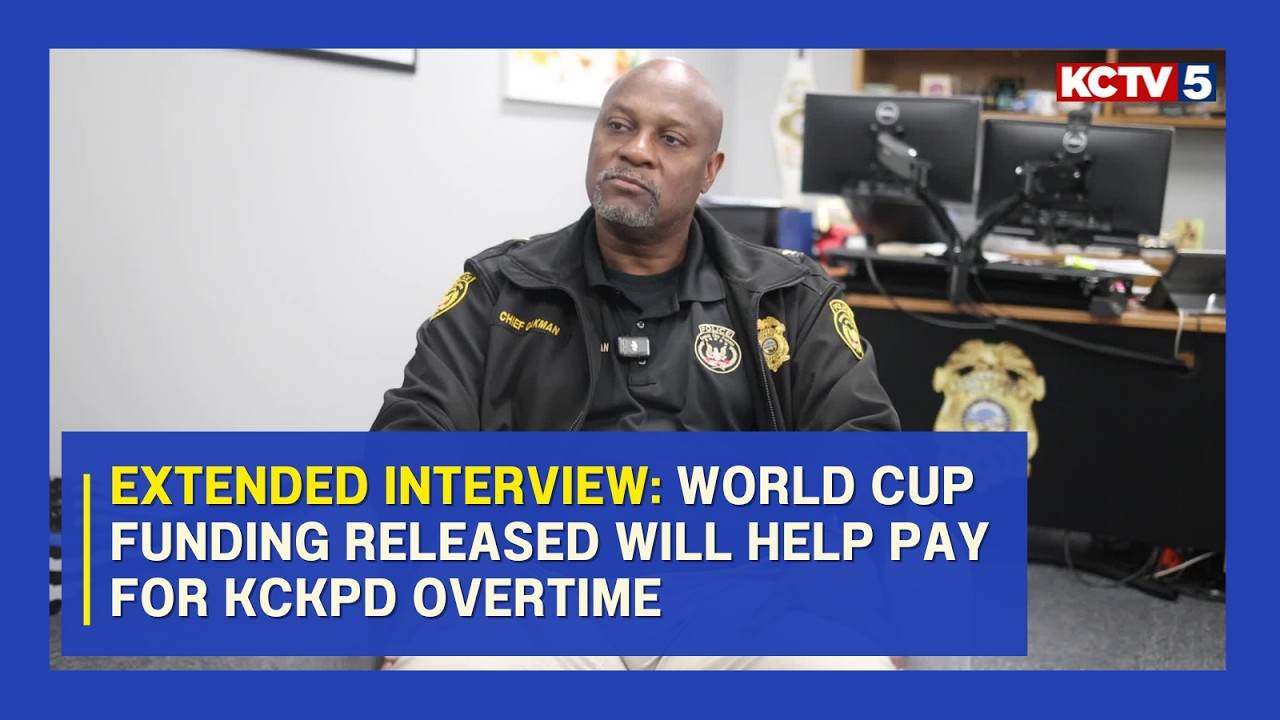 KCKPD Police Chief Karl Oakman said World Cup funding released by DHS will help pay for overtime