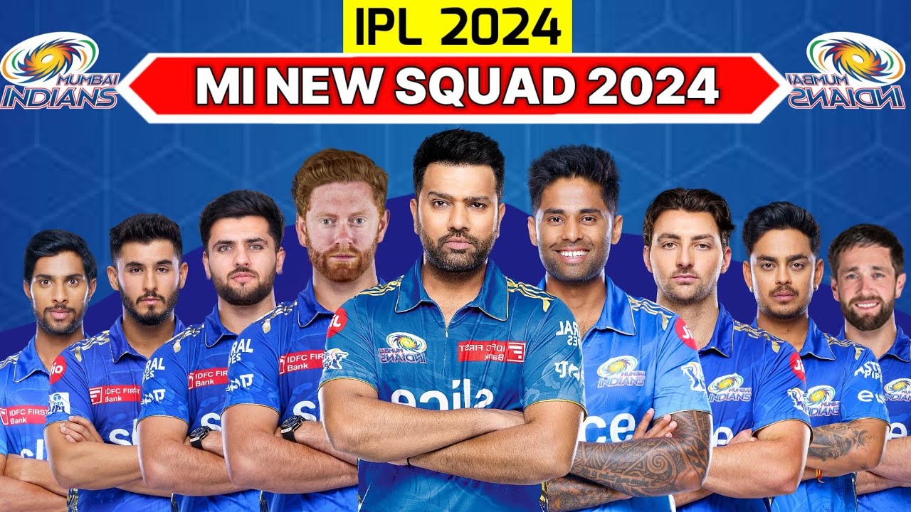 IPL 2024 I Mumbai Indians&nbsp; Final Squad l MI Squad For IPL 2024 I MI full Final squad