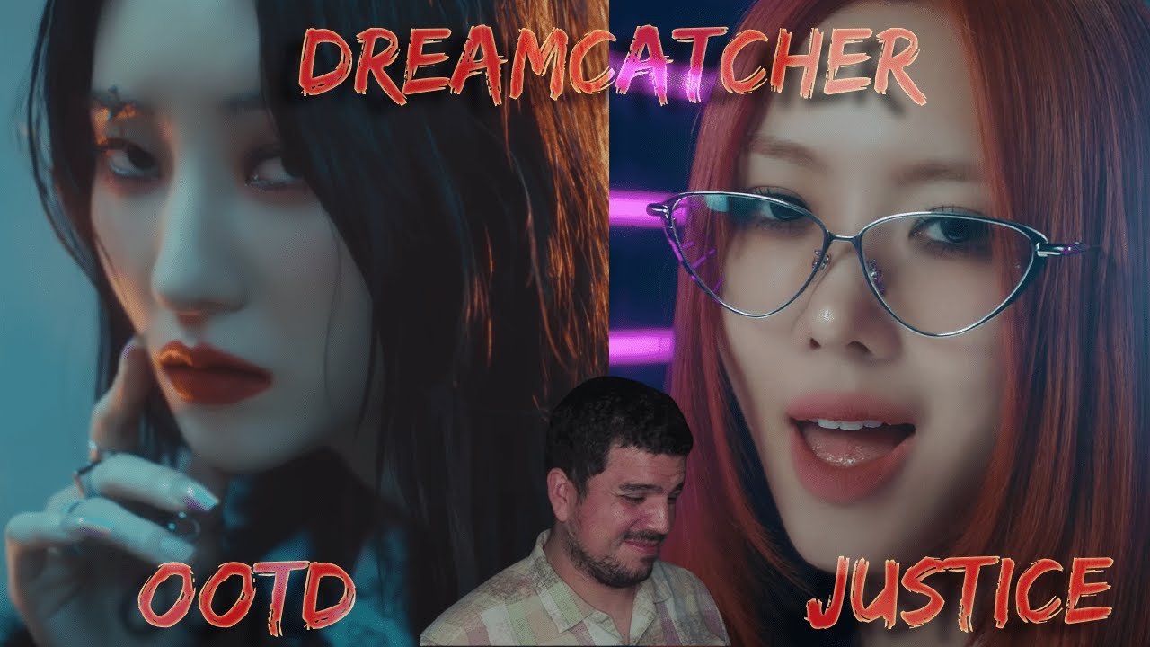REACTION to DREAMCATCHER'S 'OOTD' + 'JUSTICE' | SEND HELP.