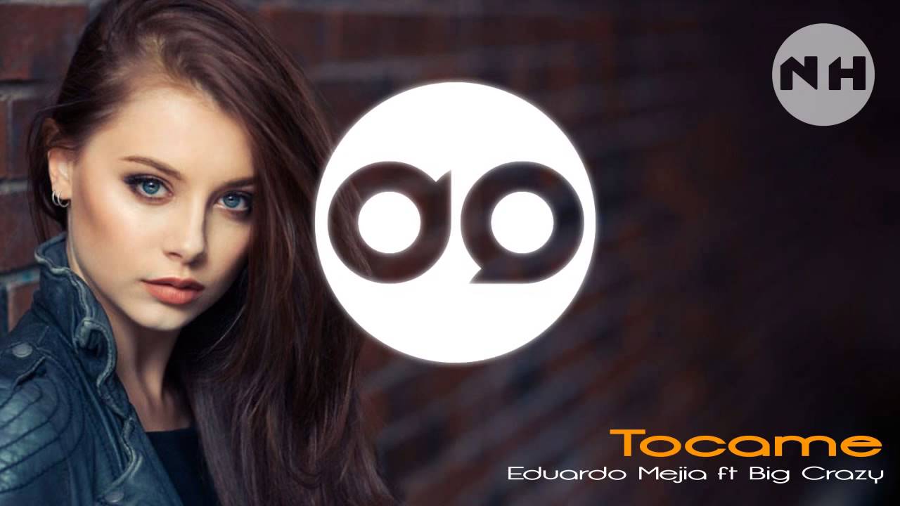 Tocame (Eduardo Mejia Ft Big Crazy Rmx 2015)