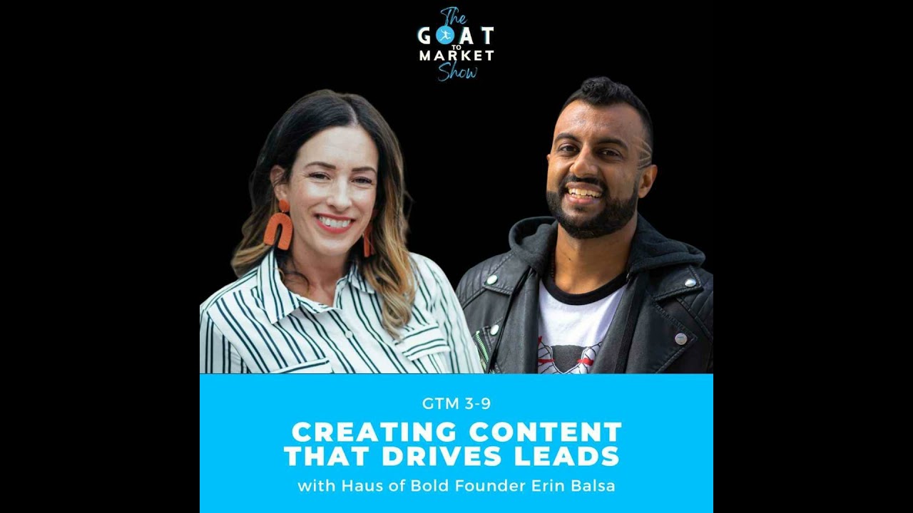 GTM 3-9: Creating Content That Drives Leads with Haus of Bold Founder Erin Balsa