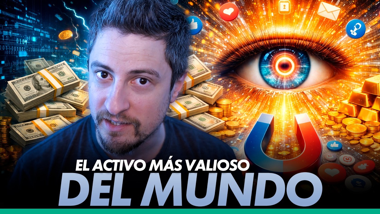 La atención es el activo más valioso en la economía