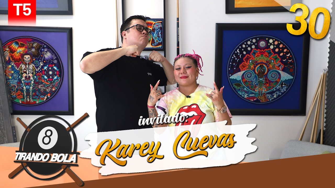 Tirando Bola temp 5 ep 30. - Karey Cuevas