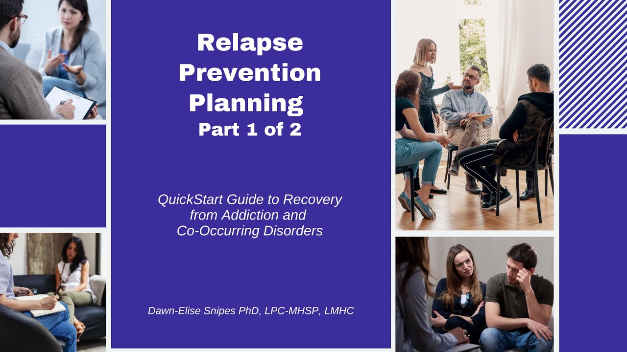 Relapse Prevention Part 1 | Quickstart Guide to Addiction Recovery