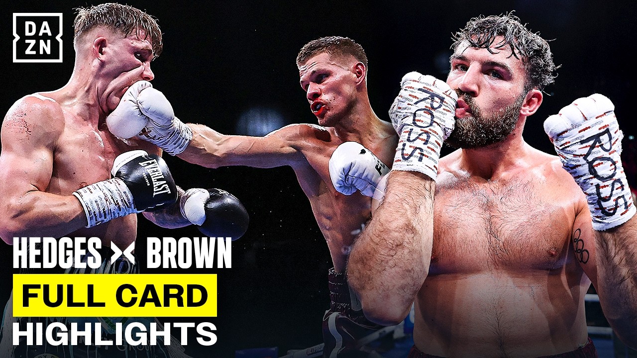 FULL CARD HEDGES VS. BROWN | FIGHT HIGHLIGHTS