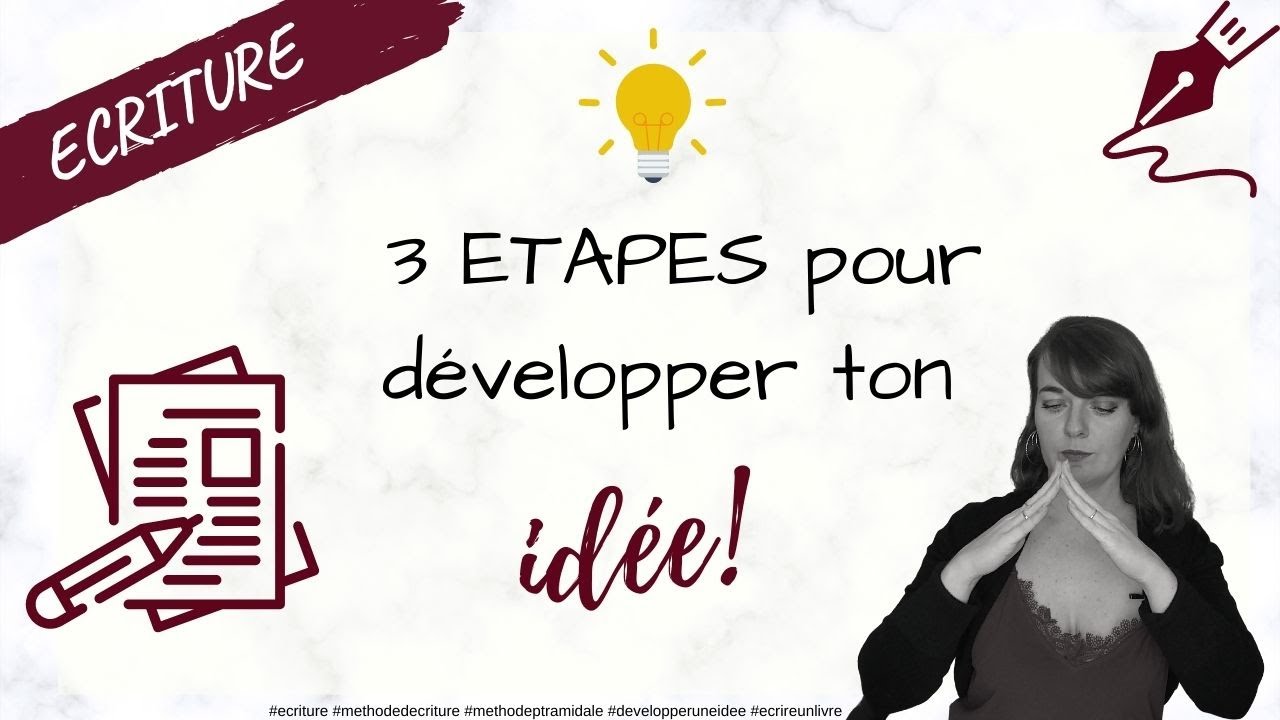 Comment développer ton IDEE de roman en 3 ETAPES