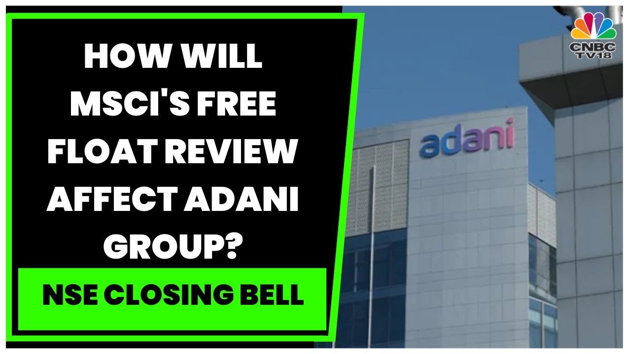 How Will MSCI's Free Float Review Affect Adani Group? Jonathan Schiessl & Dilip Bhat Exclusive