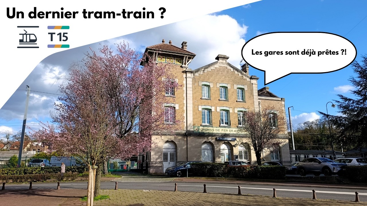 Un dernier tramway en Île-de-France, le T15 ?!